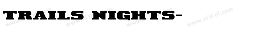 trails nights字体转换